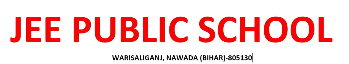 JEE PUBLIC SCHOOL WARISALIGANJ, NAWADA